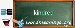 WordMeaning blackboard for kindred